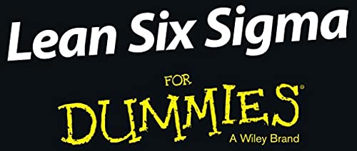 Lean Six Sigma For Dummies 3e