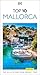 DK Top 10 Mallorca: Top 10 lists for your perfect trip, plus an all-weather folded map (Pocket Travel Guide)