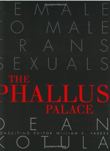 The Phallus Palace: Female to Male Transsexuals