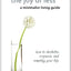The Joy of Less, a Minimalist Living Guide: How to Declutter