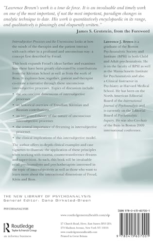 Intersubjective Processes and the Unconscious: An Integration of Freudian, Kleinian and Bionian Perspectives (The New Library of Psychoanalysis)