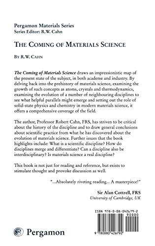 The Coming of Materials Science (Volume 5) (Pergamon Materials Series (Volume 5))