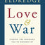 Love and War Participant's Guide: Finding the Marriage You've Dreamed Of