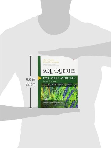 SQL Queries for Mere Mortals: A Hands-On Guide to Data Manipulation in SQL