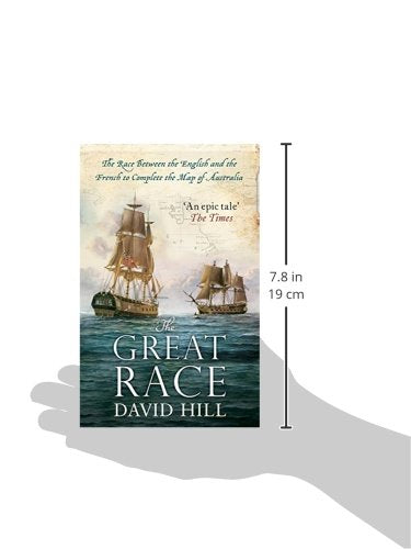 The Great Race: The Race Between the English and the French to Complete the Map of Australia