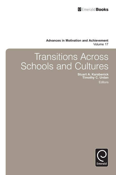Transitions (Advances in Motivation and Achievement, 17)