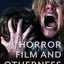 Horror Film and Otherness (Film and Culture Series)