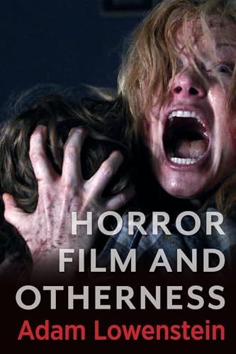 Horror Film and Otherness (Film and Culture Series)