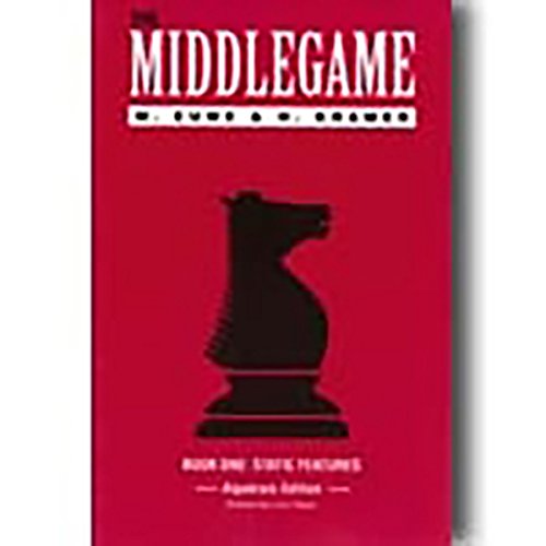 The Middlegame - Book I: Static Features (Algebraic Edition)