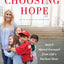 Choosing Hope: How I Moved Forward from Life's Darkest Hour