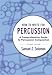 How to Write for Percussion: A Comprehensive Guide to Percussion Composition
