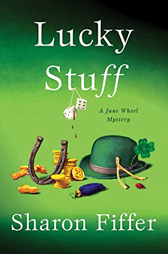 Lucky Stuff: A Jane Wheel Mystery (Jane Wheel Mysteries, 8)