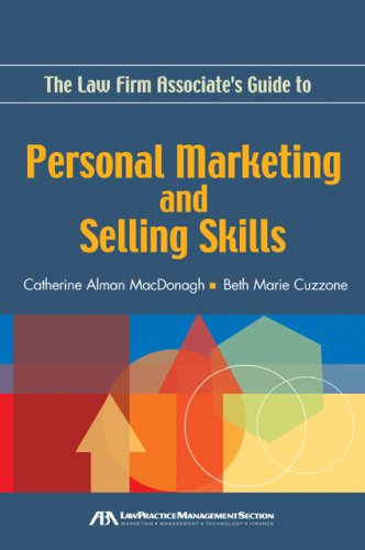 The Law Firm Associates Guide to Personal Marketing and Selling Skills