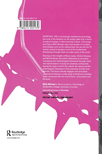 Reconnecting Culture, Technology and Nature (International Library of Sociology)