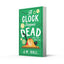 A Clock Stopped Dead: A wonderfully witty British cosy mystery for fans of Richard Osman