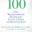 The Roadmap to 100: The Breakthrough Science of Living a Long and Healthy Life