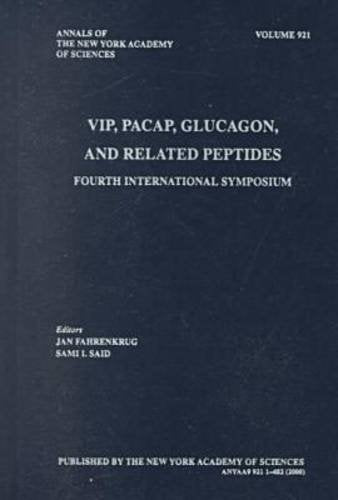 Vip, Pacap, Glucagon, and Related Peptides: Fourth International Symposium (Annals of the New York Academy of Sciences)