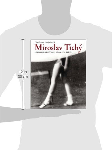 Miroslav Tichy: Form of Truth