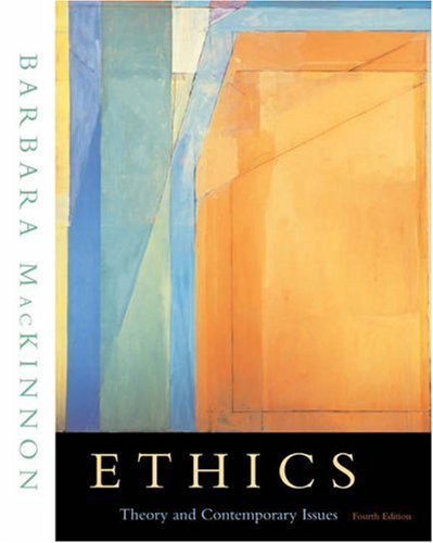 Ethics: Theory and Contemporary Issues (with InfoTrac)