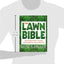 The Lawn Bible: How to Keep It Green, Groomed, and Growing Every Season of the Year
