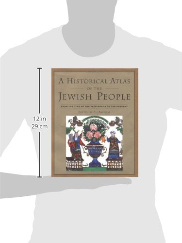 A Historical Atlas of the Jewish People: From the Time of the Patriarchs to the Present
