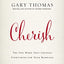 Cherish Bible Study Guide: The One Word That Changes Everything for Your Marriage