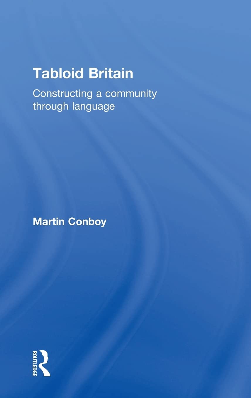 Tabloid Britain: Constructing a Community through Language