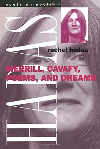 Merrill, Cavafy, Poems, and Dreams (Poets On Poetry)