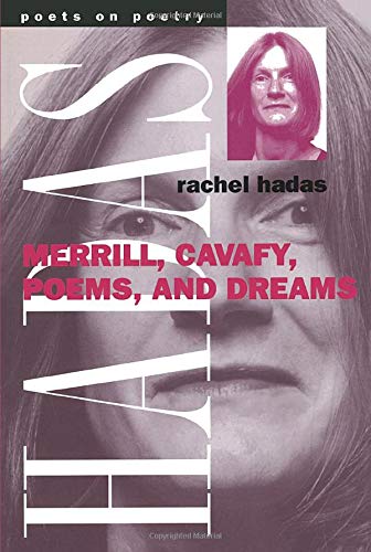 Merrill, Cavafy, Poems, and Dreams (Poets On Poetry)