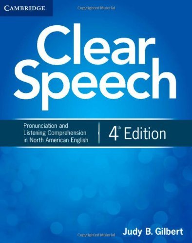 Clear Speech Student's Book: Pronunciation and Listening Comprehension in American English