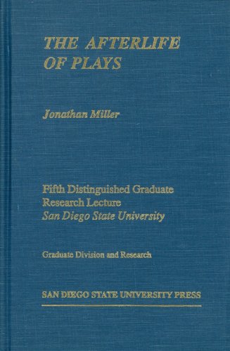 The Afterlife of Plays (University Research Lecture Series No. 5)