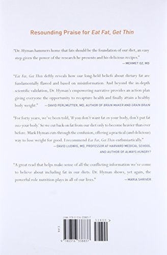 Eat Fat, Get Thin: Why the Fat We Eat Is the Key to Sustained Weight Loss and Vibrant Health (The Dr. Mark Hyman Library, 5)