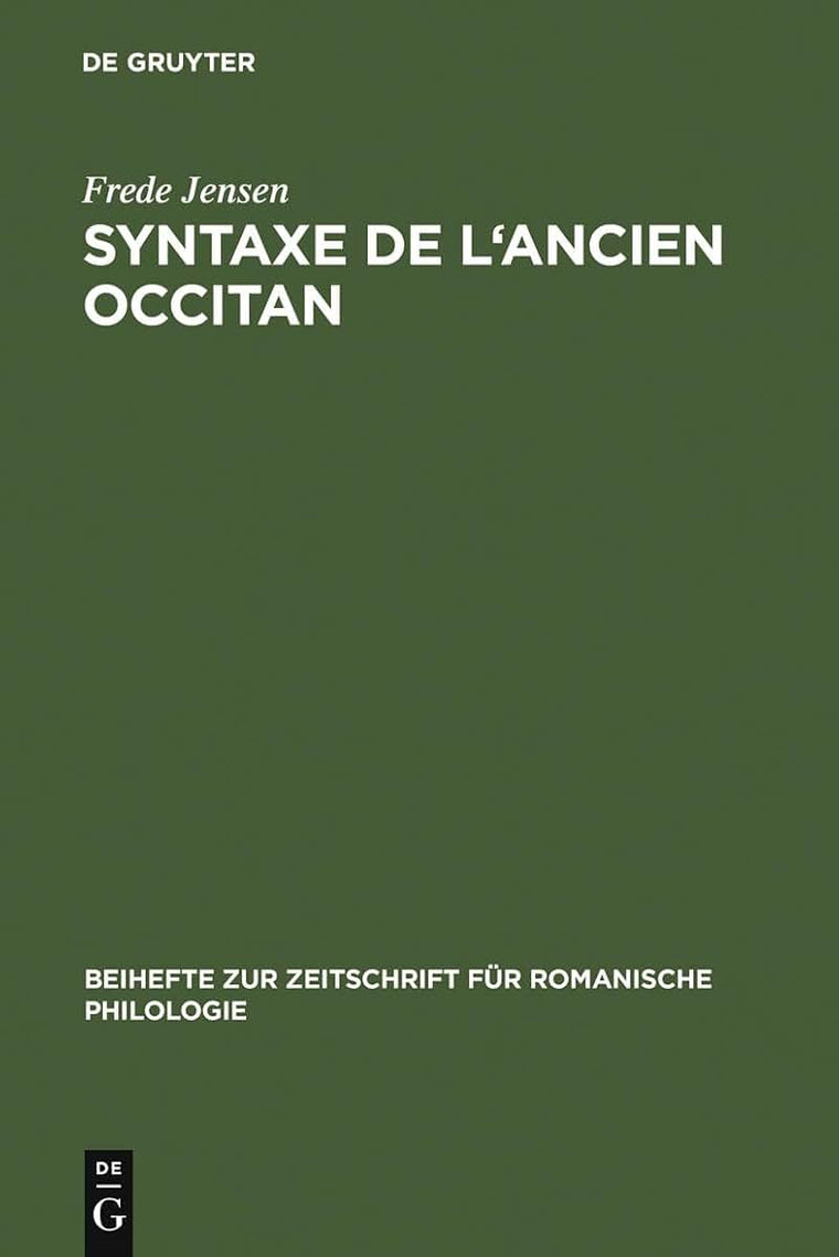 Syntaxe de l'ancien occitan (Beihefte zur Zeitschrift fr romanische Philologie, 257) (French Edition)