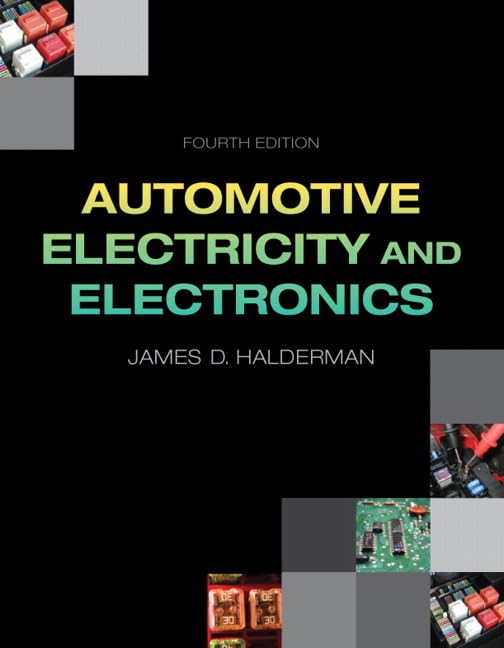 Automotive Electricity and Electronics (4th Edition) (Automo