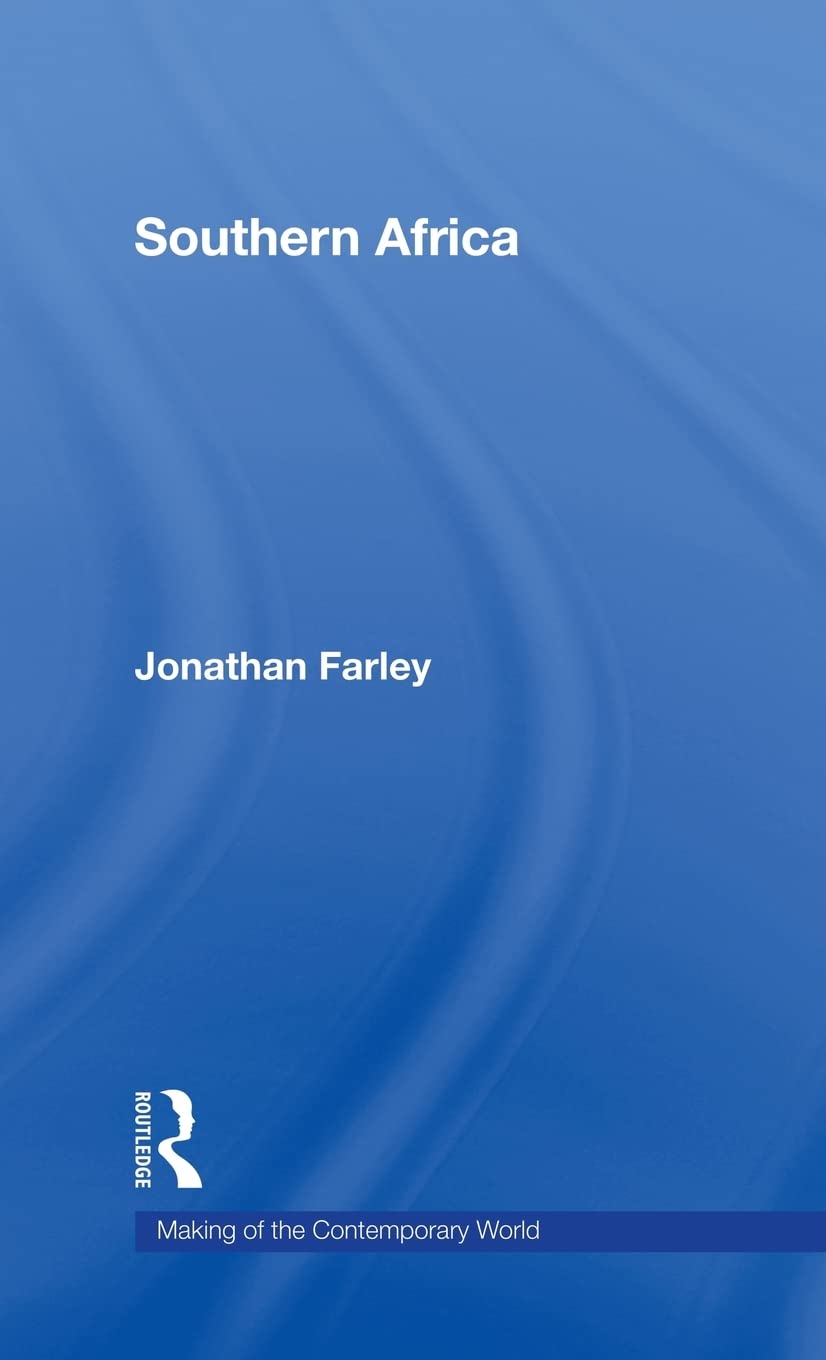 Southern Africa (The Making of the Contemporary World)