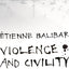 Violence and Civility: On the Limits of Political Philosophy (The Wellek Library Lectures)