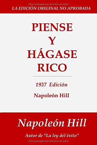 Piense y H?ase Rico: 1937 Edici? (Spanish Edition)
