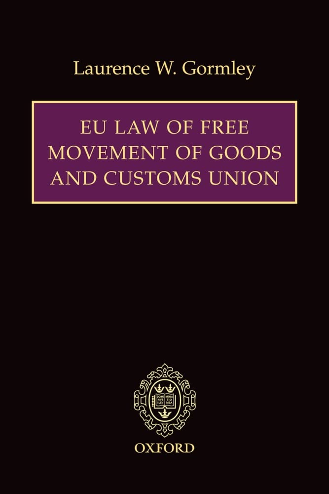 EU Law of Free Movement of Goods and Customs Union
