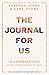 The Journal for Us: 10 Conversations Every Couple Needs to Have
