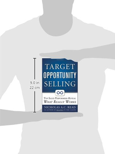 Target Opportunity Selling: Top Sales Performers Reveal What Really Works