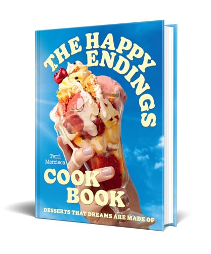 The Happy Endings Cookbook: The ice cream and desserts cookbook for summer 2024