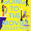 The Going to the Movies Collection (Boxed Set): Better Than the Movies; Nothing Like the Movies
