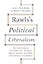 Rawls's Political Liberalism (Columbia Themes in Philosophy)