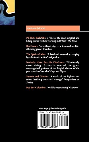 Barnes Plays: 2: Red Noses, The Spirit of Man, Nobody Here But Us Chickens, Sunsets and Glories, Bye Bye Columbus (Contemporary Dramatists)