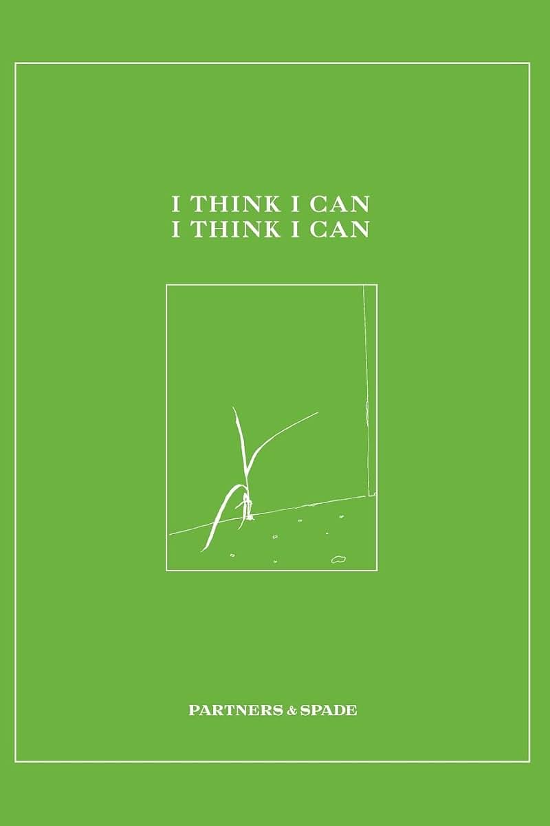 I Think I Can, I Think I Can