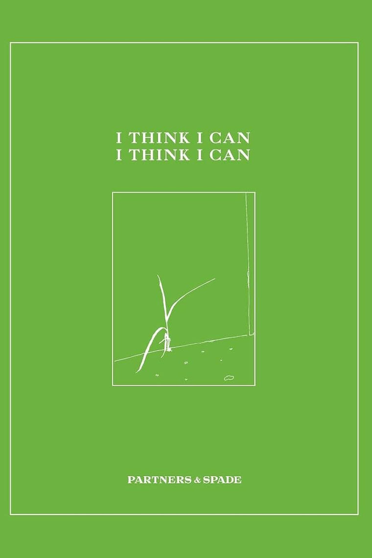 I Think I Can, I Think I Can