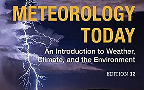 Meteorology Today: An Introduction to Weather, Climate