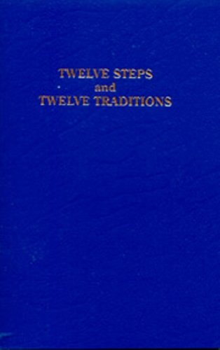 Twelve Steps and Twelve Traditions by Alcoholics Anonymous