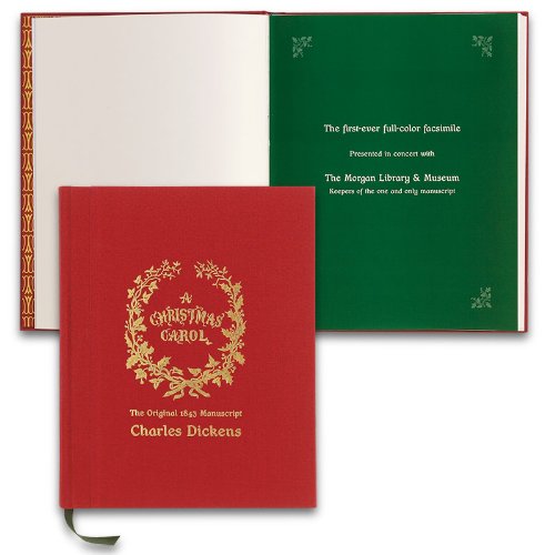 A Christmas Carol: The Original 1843 Manuscript by Charles D