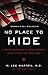 No Place to Hide: A Brain Surgeon’s Long Journey Home from the Iraq War